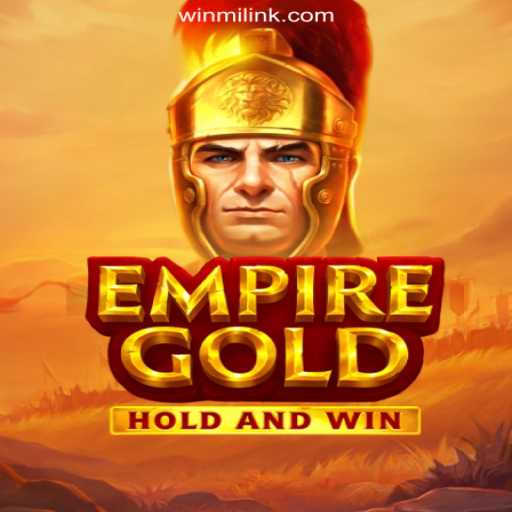 EmpireGold: Conquer Your Fortune on WINMI.com